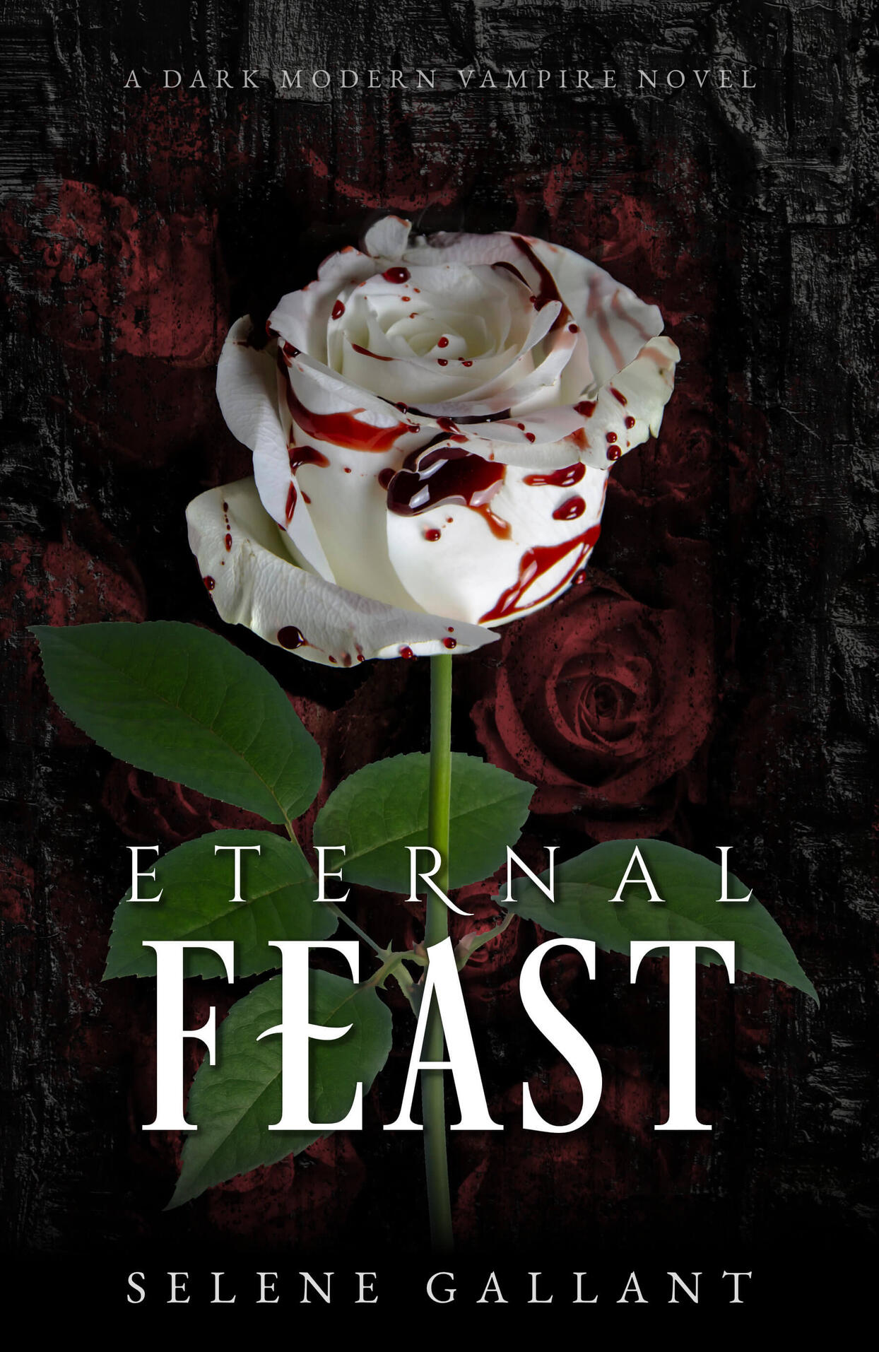 Eternal Feast: A Dark Modern Vampire Novel